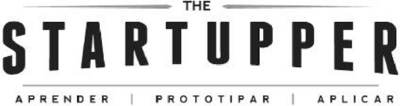 THE STARTUPPER: APRENDER, PROTOTIPAR, APLICAR