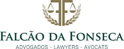 FALCÃO DA FONSECA          ADVOGADOS - LAWYERS - AVOCATS