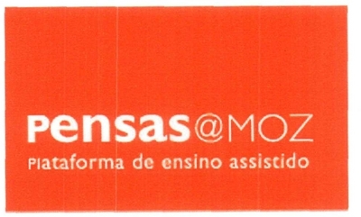 PENSAS@MOZ PLATAFORMA DE ENSINO ASSISTIDO