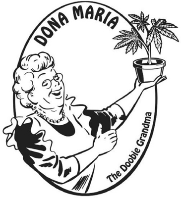 DONA MARIA THE DOOBIE GRANDMA