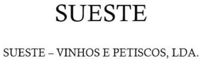 SUESTE SUESTE - VINHOS E PETISCOS, LDA.
