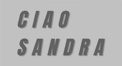CIAO SANDRA
