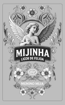 MIJINHA LICOR DE FEIJOA MENINO MIJA