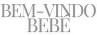 BEM-VINDO BEBÉ