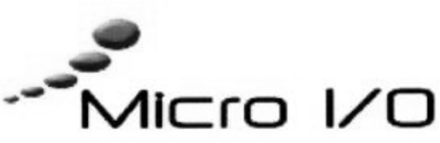 MICRO I/O