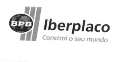 BPB IBERPLACO CONSTROI O SEU MUNDO