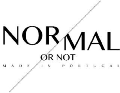 NORMAL OR NOT MADE IN PORTUGAL