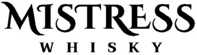 MISTRESS WHISKY