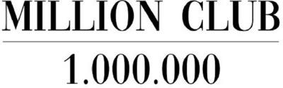 MILLION CLUB 1.000.000