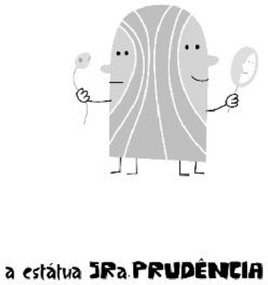 A ESTÁTUA SRA. PRUDÊNCIA
