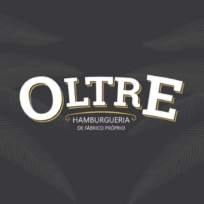 OLTRE HAMBURGUERIA DE FABRICO PRÓPRIO