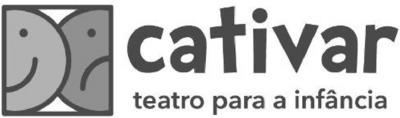CATIVAR TEATRO PARA A INFÂNCIA