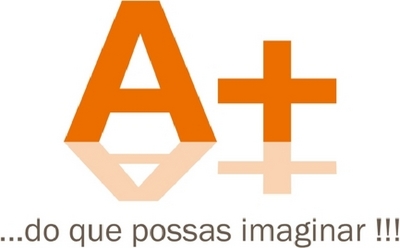 A+ DO QUE POSSAS IMAGINAR