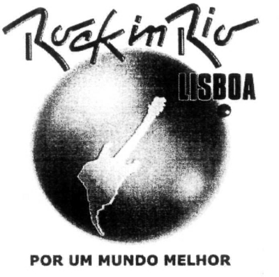 ROCK IN RIO LISBOA POR UM MUNDO MELHOR