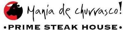 MANIA DE CHURRASCO! PRIME STEAK HOUSE