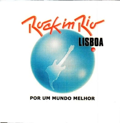 ROCK IN RIO LISBOA POR UM MUNDO MELHOR