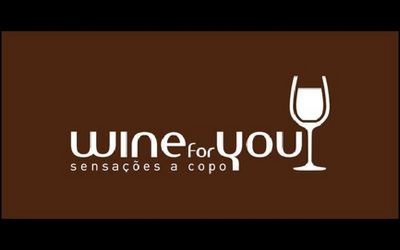 WINE FOR YOU  - SENSAÇÕES A COPO