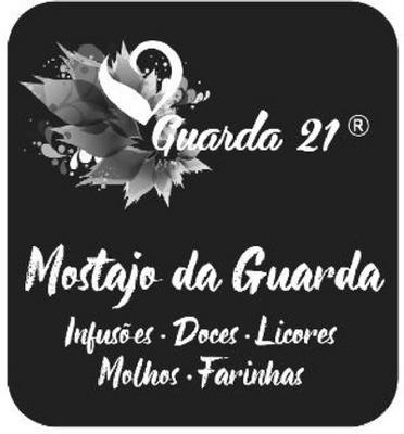 GUARDA 21®  MOSTAJO DA GUARDA  INFUSÕES. DOCES. LICORES. MOLHOS. FARINHAS