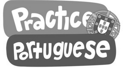 PRACTICE PORTUGUESE