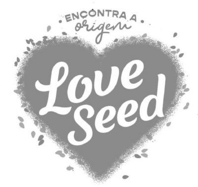 LOVE SEED ''ENCONTRA A ORIGEM''