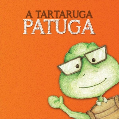 A TARTARUGA PATUGA