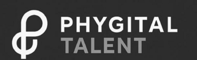 PHYGITAL TALENT