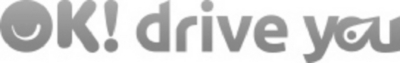OK! DRIVE YOU