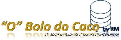 O BOLO DO CACO BY RM O MELHOR BOLO DO CACO DO CONTINENTE