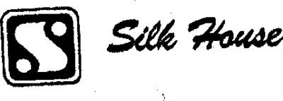S SILK HOUSE