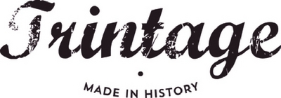 TRINTAGE . MADE IN HISTORY