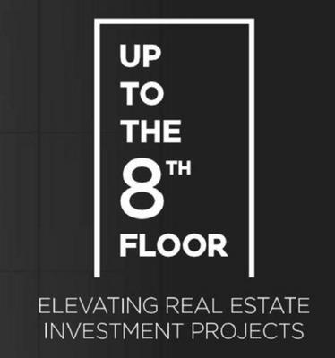 UP TO THE 8TH FLOOR - ELEVATING REAL ESTATE INVESTMENT PROJECTS