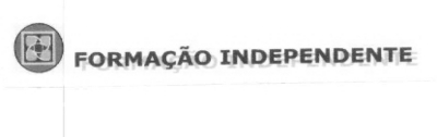 FORMAÇÃO INDEPENDENTE