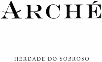 ARCHÉ HERDADE DO SOBROSO