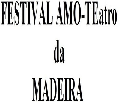 FESTIVAL AMO-TEATRO DA MADEIRA
