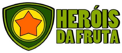 HERÓIS DA FRUTA