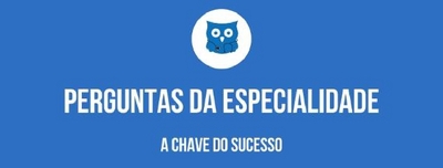 PERGUNTAS DA ESPECIALIDADE A CHAVE DO SUCESSO