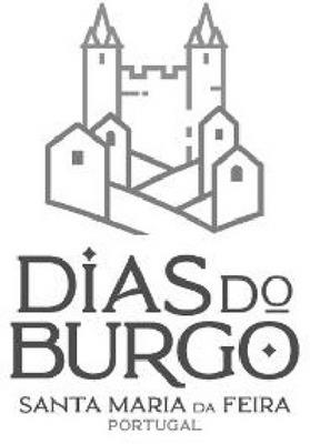 DIAS DO BURGO SANTA MARIA DA FEIRA PORTUGAL