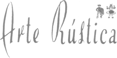 ARTE RÚSTICA