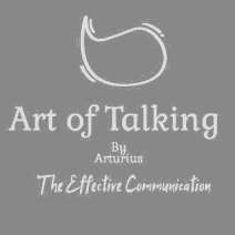 ART OF TALKING- BY ARTURIUS- THE EFFECTIVE COMMUNICATION