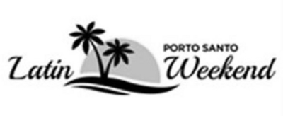 PORTO SANTO LATIN WEEKEND