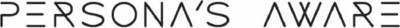 PERSONA S AWARE