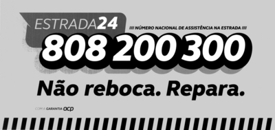ESTRADA 24 - 808 200 300 NÚMERO NACIONAL DE ASSISTÊNCIA NA ESTRADA NÃO REBOCA. REPARA. COM A GARANTIA ACP