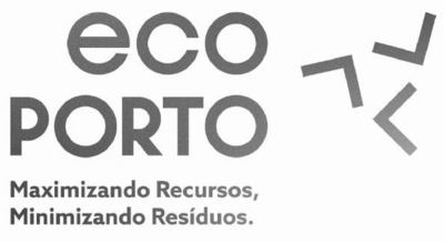 ECO PORTO MAXIMIZANDO RECURSOS, MINIMIZANDO RESÍDUOS.