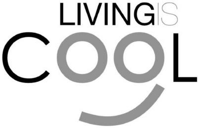 LIVING IS COOL