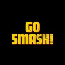 GO SMASH!