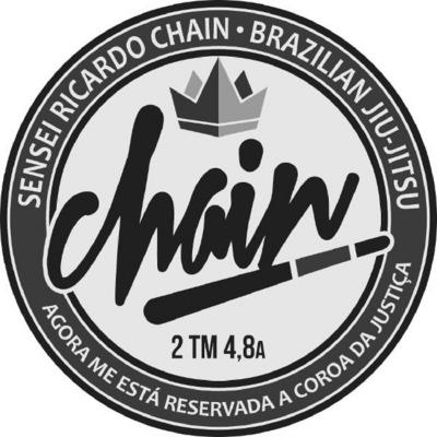 CHAIN SENSEI RICARDO CHAIN BRAZILIAN JIU JITSU AGORA ME ESTÁ RESERVADA A COROA DA JUSTIÇA 2TM 4,8A