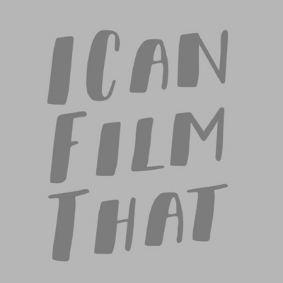 ICANFILMTHAT