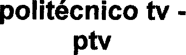POLITÉCNICO TV - PTV