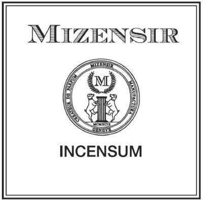 MIZENSIR INCENSUM