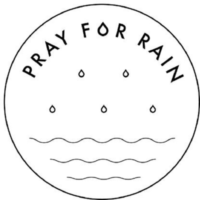 PRAY FOR RAIN